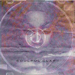 XTC- Soulful Clay