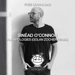 FREE DOWNLOAD: Sinéad O'Connor - All Apologies (Golan Zocher Bootleg) [PAF105]