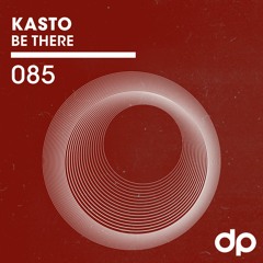 Kasto - Be There
