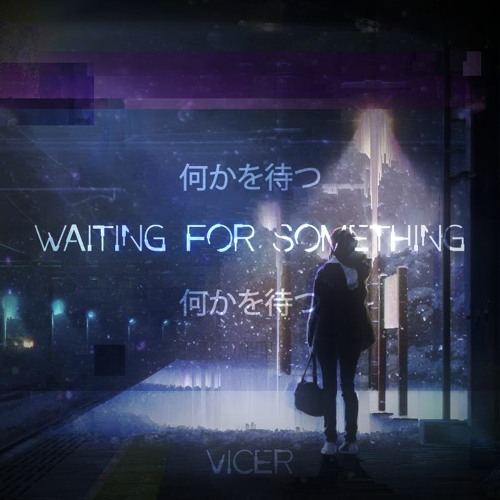 Waiting For Something