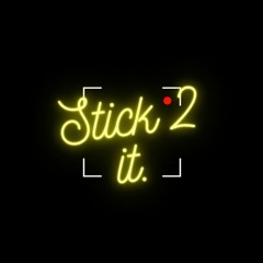 Stick 2 It. Prod by Vadebeatz