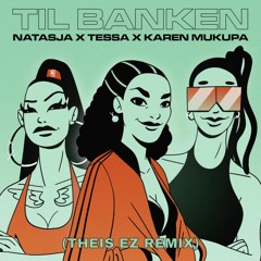 Til Banken (Theis EZ Remix)