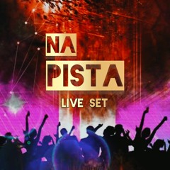 Na Pista (LIVE SET)