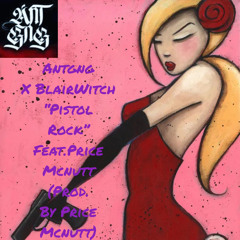 Antgng X BlairWitch - “BlairWitch Project”(Pistol Rock)[Feat.Price Mcnutt] <PROD. Price Mcnutt>