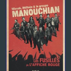 Read PDF 🌟 Missak, Mélinée et le groupe Manouchian (French Edition) Read online