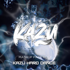 KAZU HARD DANCE MASH UP PACK Vol.1