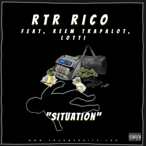 Rtr Rico X ReemTrapAlot X Lotti "Situation"