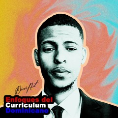 Enfoques Del Curriculum Dominicano Diori Pujols