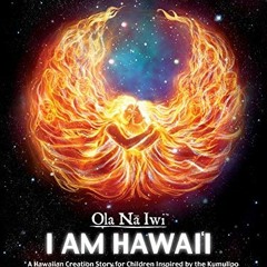 [FREE] KINDLE 🖊️ Ola Na Iwi: Hawaii (English version): A Hawaiian Creation Story for