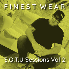 Finest Wear - SOTU Sessions Vol 2