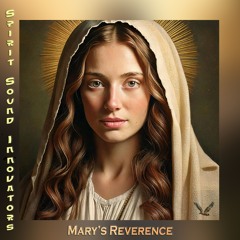 Mary’s Reverence - Mix 1