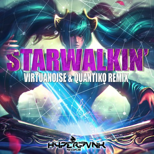 Virtuanoise & Quantiko_STARWALKIN Rmx (FREE DOWNLOAD)