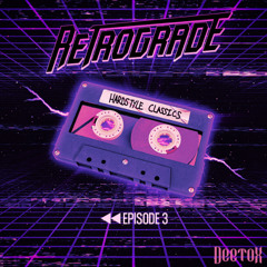Deetox RETROGRADE - Episode 3