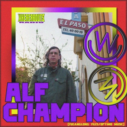 Whereabouts Radio - ALF CHAMPION [Fucanglong Files] 20/01/21