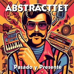 Abstracttet - Te Vas, Me Dejas