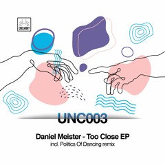Daniel Meister - Raised (Politics Of Dancing Remix)