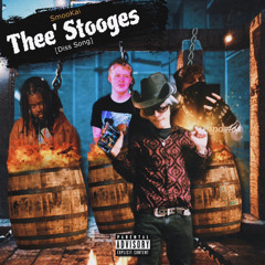 Thee’ Stooges [Diss Track]