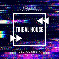 Exclusive Remixes Pack 2025 (Tribal House) - Léo Correia