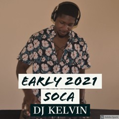 Early 2021 Soca Mix