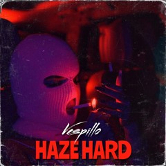 Vespillo - Haze Hard