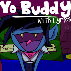 Yo Buddy! WITH LYRICS | Deltraune: The Other Puppet