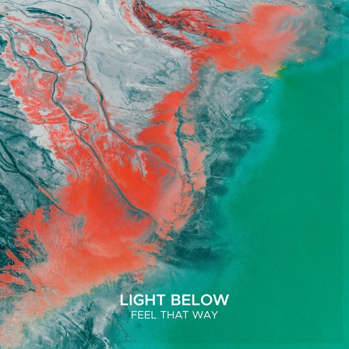 Light Below - Feel That Way