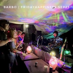 BARBO | FridayHappiness SEP23