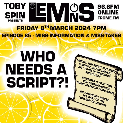 Lemons - Pt 085 - Who Need's a Script?!