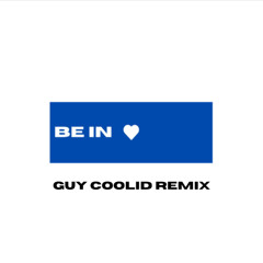 Turned Around - Be In Love (Guy Coolid Remix)