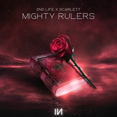 2nd Life X Scarlett - Mighty Rulers