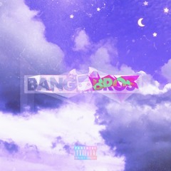 Bang Bros (prod. E Preme)