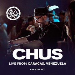 CHUS | Live from Caracas Venezuela (4 Hours Extended Set)