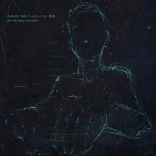 Beat4Structure#23 Andrey Bauer