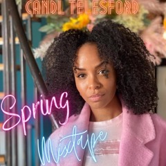 Candl Telesford - Spring Mixtape #01
