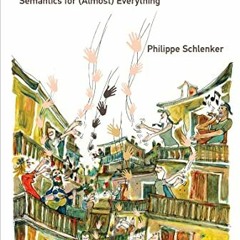 download EBOOK 🧡 What It All Means: Semantics for (Almost) Everything by  Philippe S