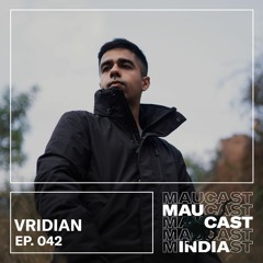 Maucast 042 | Vridian