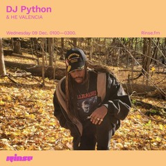 HE VALENCIA rinse fm guest mix for DJ Python