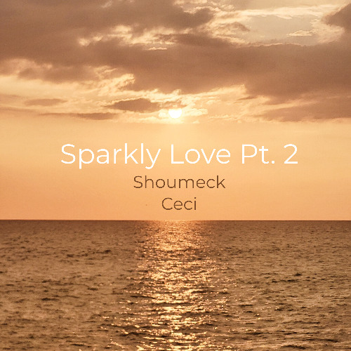Sparkly Love Pt. 2