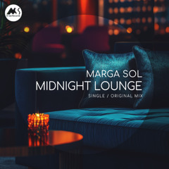 Marga Sol - Midnight Lounge (Original Mix) [M-Sol Records]