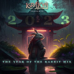 Krakyn Presents: The Year of The Rabbit Mix 兔