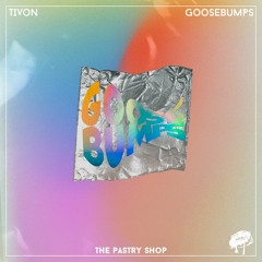 TIVON - Goosebumps