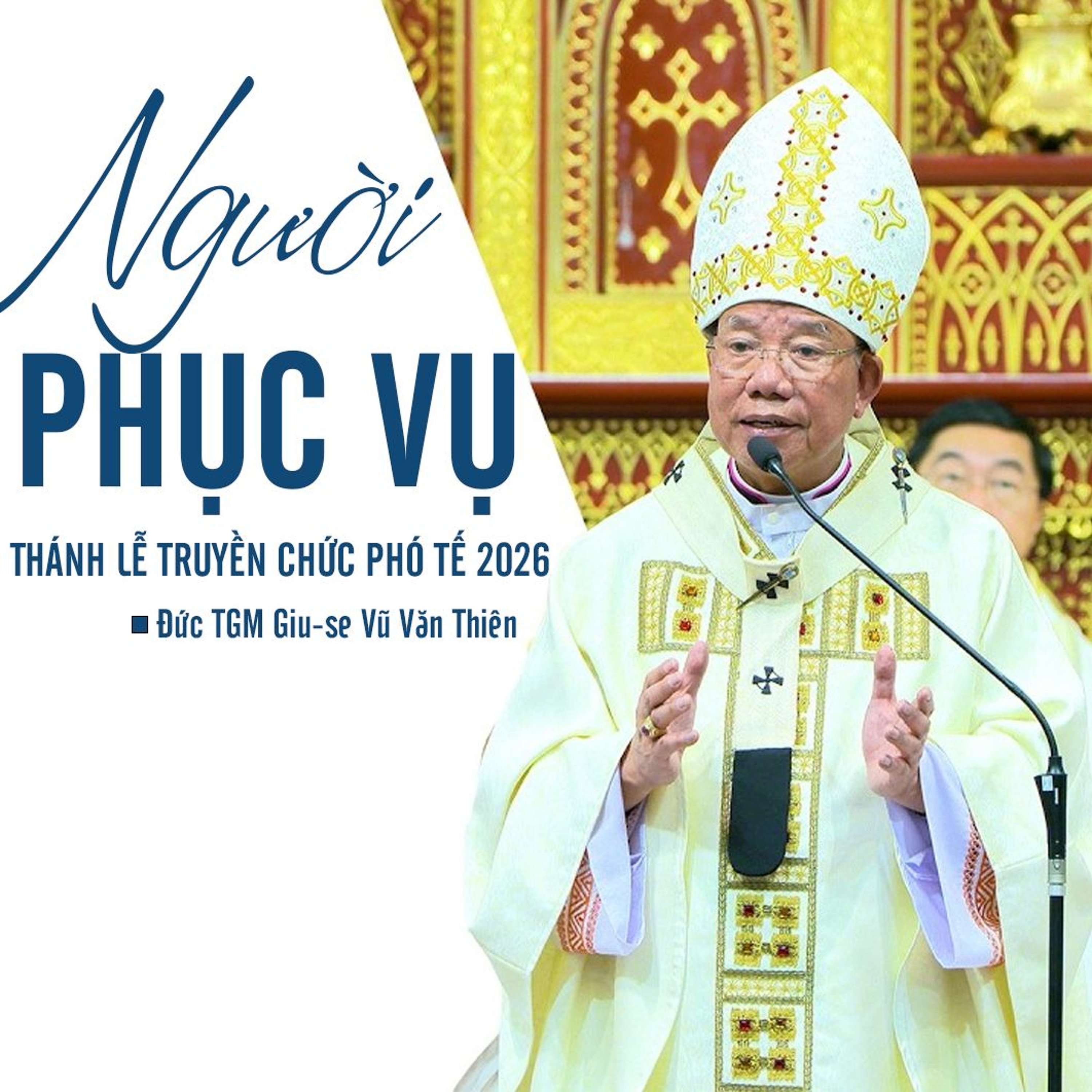 Người Phục Vụ - Lễ Truyền Chức Phó Tế 2026 _ Đức TGM Giu-se Vũ Văn Thiên episode artwork