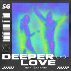 Deeper Love - Owen Andrews