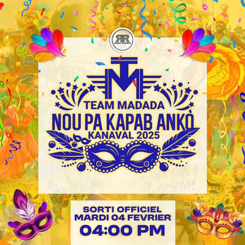 NOU PA KAPAB ANKO  TEAM MADADA KANAVAL 2025