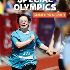 READ EBOOK 📍 Special Olympics (21st Century Skills Library: Global Citizens: Sports)