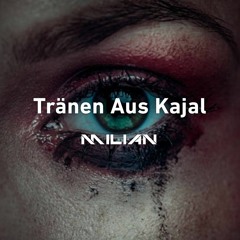 Tränen Aus Kajal (Techno Bootleg)