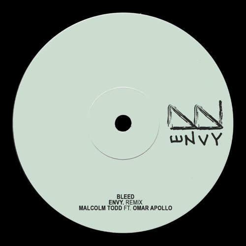 Malcolm Todd ft. Omar Apollo - Bleed (envy. remix)