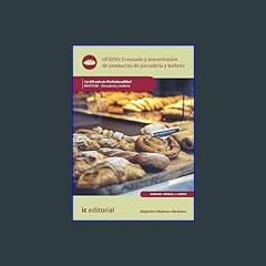 [EBOOK] 📖 Envasado y presentación de productos de panadería y bollería. INAF0108 (Spanish Edition)