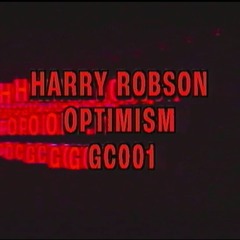 [GC001] Harry Robson - Optimism