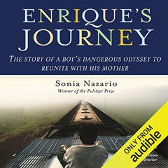 Read EBOOK 📚 Enrique's Journey by  Sonia Nazario,Catherine Byers,Audible Studios [KI